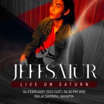 Poster konser "LIVE ON SATURN" Jeff Satur. Konser ini akan berlangsung pada 4 Februari 2023 di Balai Sarbini, Jakarta. (Lumina Entertainment)-1673402378